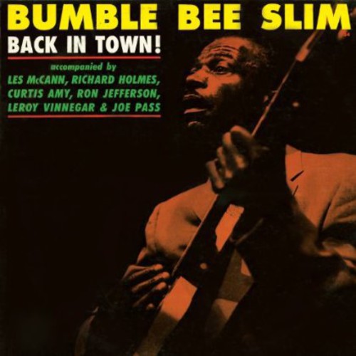 Bumble Bee Slim: Back In Town!