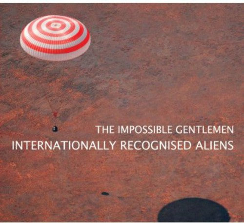 Impossible Gentlemen: Internationally Recognised Aliens