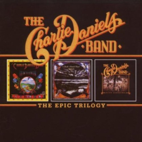 Daniels, Charlie Band: Epic Trilogy