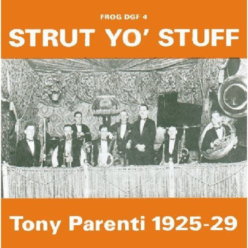 Parenti, Tony: Strut Yo Stuff