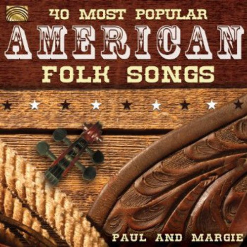 Paul & Margie: 40 Most Popular American Folk Songs