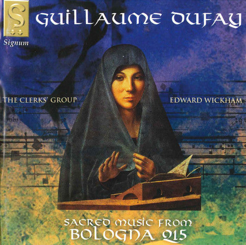 Dufay / Clerk's Group / Wickham: Sacred Music from Bologna