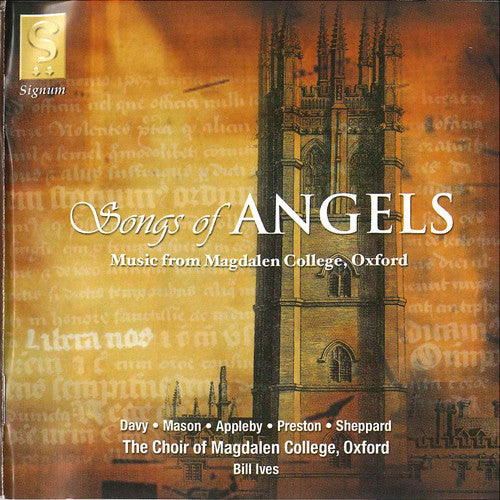 Choir of Magdalen Colleges / Ives: Songs of Angels: Music By Magdalen Composers