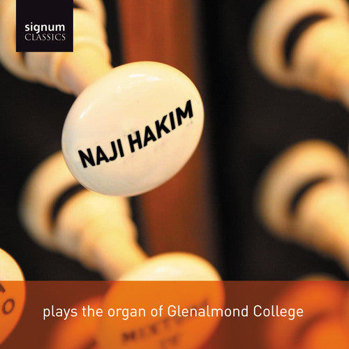 Langlais / Hakim, Naji: Naji Hakim Plays the Organ of Glenalmond College