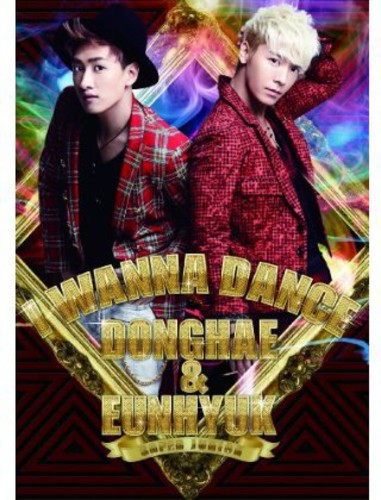 Donghae & Eunhyuk: I Wanna Dance