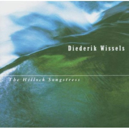 Wissels, Diederik: Hillock Songstress