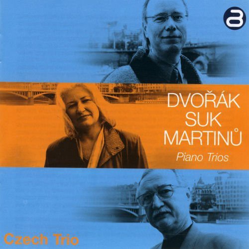 Dvorak / Suk / Martinu / Czech Trio: Piano Trios