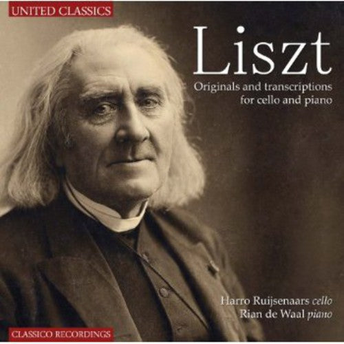 Liszt / Ruijsenaars / De Waal: Originals & Transcriptions for Cello & Piano