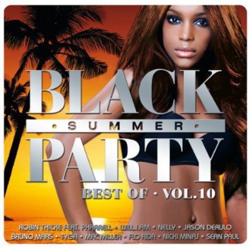 Black Summer Party Best of: Vol. 10-Black Summer Party Best of