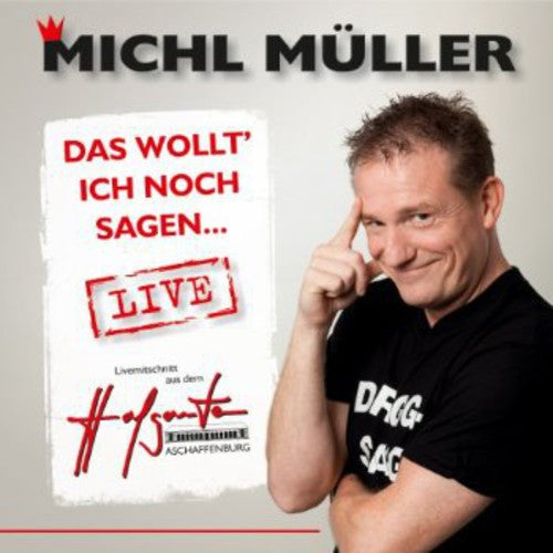 Mueller, Michl: Das Wollt' Ich..(Live)