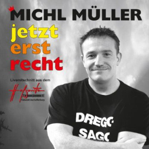 Mueller, Michl: Jetzterstrecht (Live)