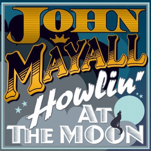 Mayall, John: Howling at the Moon