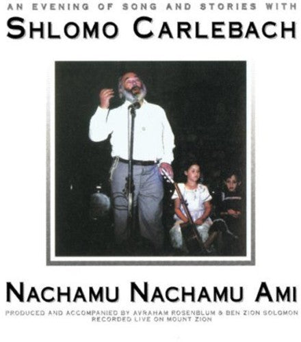 Carlebach, Shlomo: Nachamu Nachamu Ami