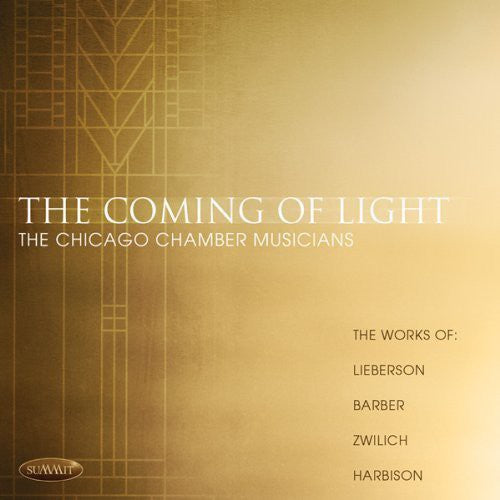 Lieberson / Chicago Chamber Musicians: Coming of Light