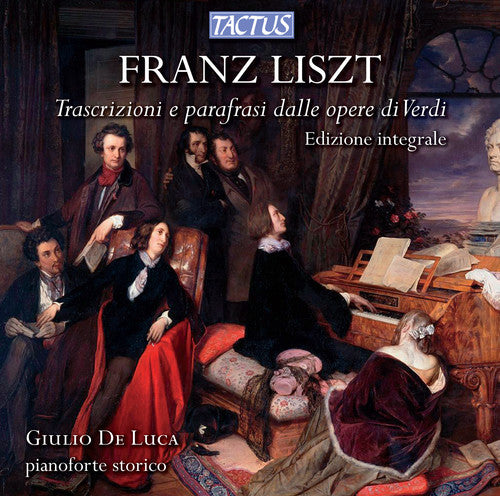 Liszt / De Luca, Giulio: Transcriptions & Paraphrases from Verdi Operas