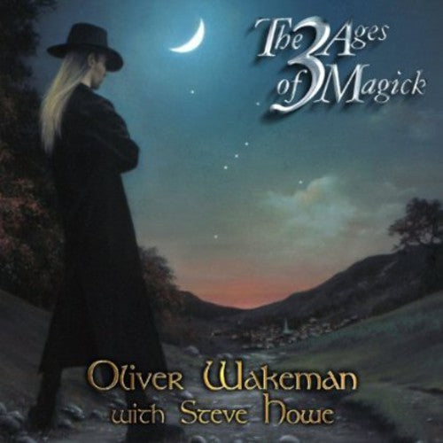 Wakeman, Oliver / Howe, Steve: 3 Ages of Magick