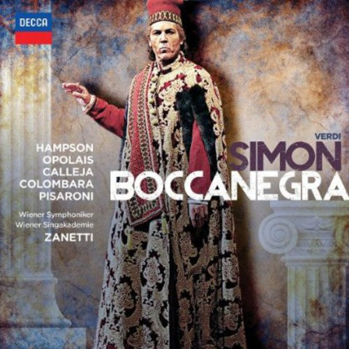 Verdi / Hampson / Calleja / Opolais / Pisaroni: Simon Boccanegra