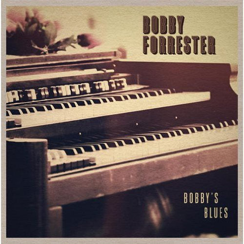 Forrester, Bobby: Bobby's Blues