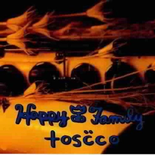 Happy Family: Toscco