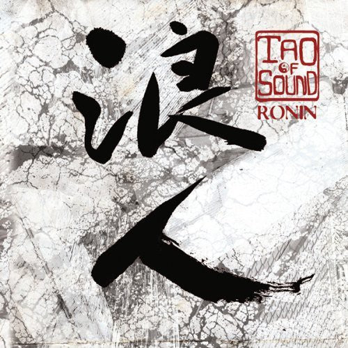 Tao of Sound: Ronin