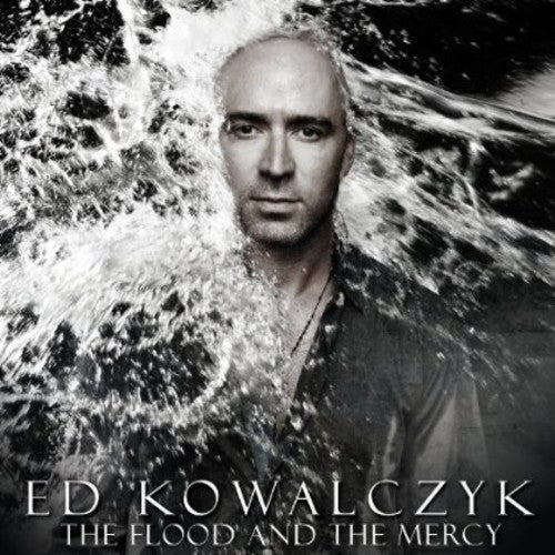 Kowalczyk, Ed: The Flood and The Mercy