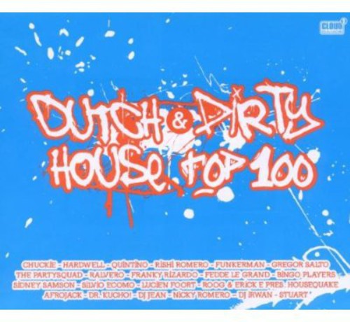 Dutch & Dirty House Top: Dutch & Dirty House Top