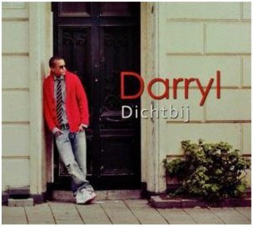 Darryl: Dichtbij