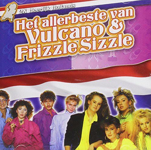 Frizzle Sizzle/Vulcano: Het Allerbeste Van