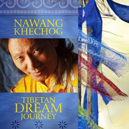 Khechog, Nawang: Tibetan Dream Journey