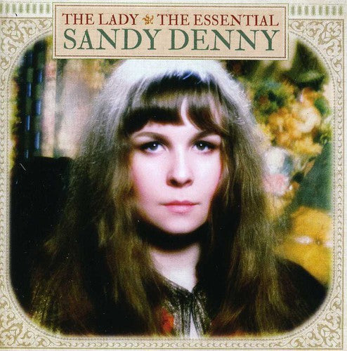 Denny, Sandy: Lady: The Essential Sandy Denny