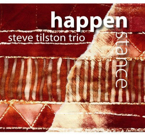 Tilston, Steve Trio: Happenstance