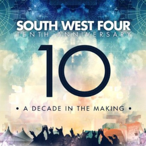 10 Years of South West 4: 10 Years of South West 4