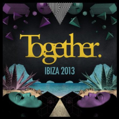 Together Ibiza 2013: Together Ibiza 2013