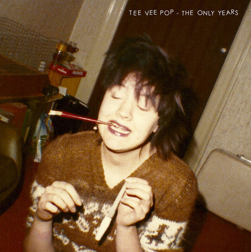 Tee Vee Pop: The Only Years