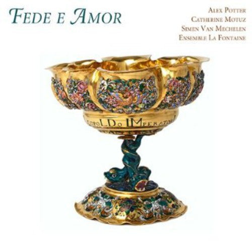 Fux / Potter / Ensemble La Fontaine / Cristobal: Fede E Amor