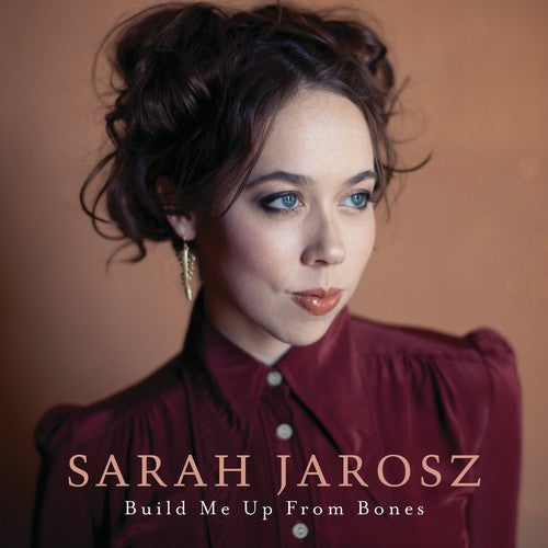 Jarosz, Sarah: Build Me Up from Bones