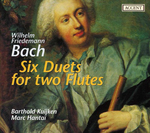 Bach, W.F. / Kuijken / Hantai: Six Duets for Two Flutes