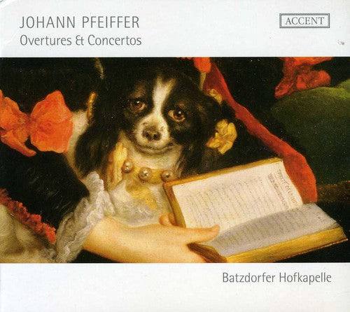 Pfeiffer / Hofkapelle: Overtures & Concertos