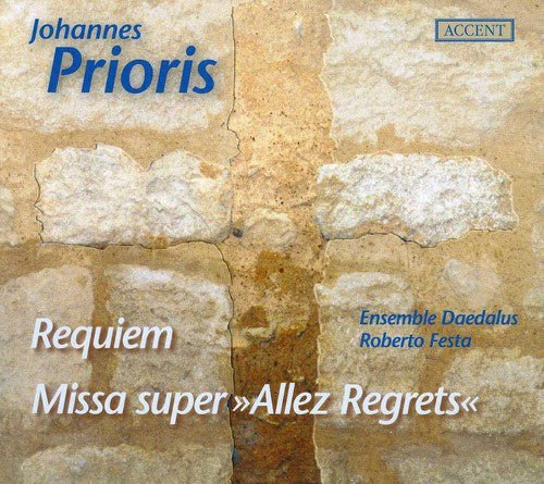 Prioris / Festa / Ensemble Daedalus: Requiem / Missa Super Allez Regrets