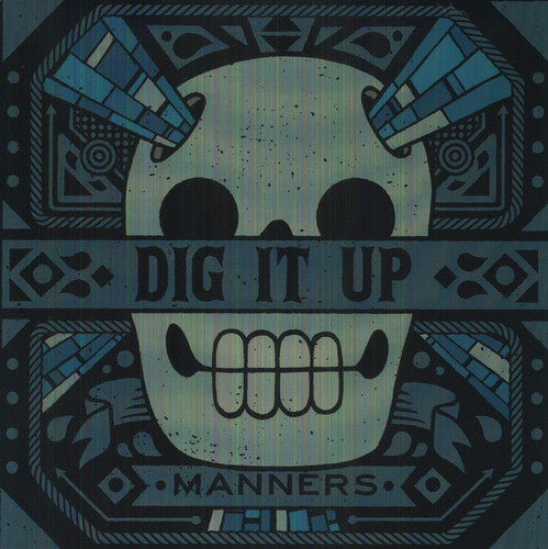 Dig It Up: Manners