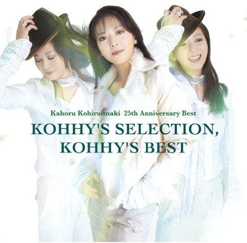 Kohiruimaki, Kahoru: 25th Anniversary Best Kohhy's Selec Tion. Kohhy's