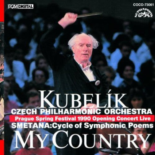 Kubelik, Rafael: Smetana: My Country