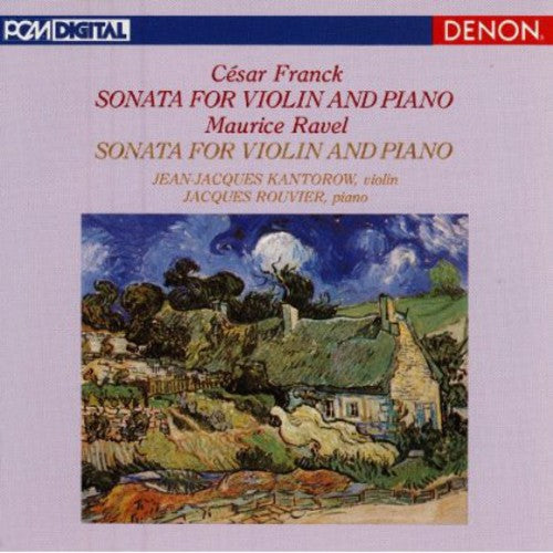 Kantorow, Jean-Jacques: Franck & Ravel: Violin Sonatas