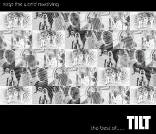 Tilt: Stop the World Revolving