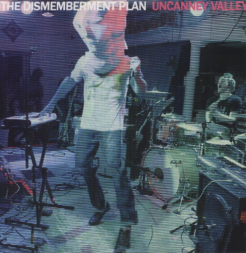 Dismemberment Plan: Uncanney Valley