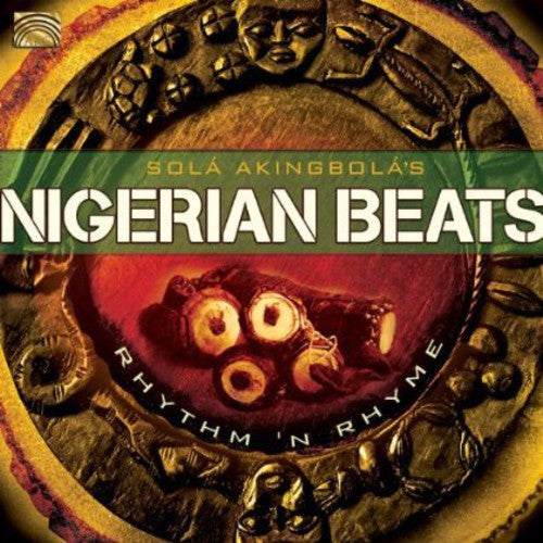 Akingbola, Sola: Nigerian Beats: Rhythm & Rhyme