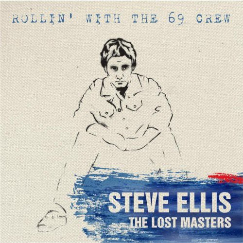 Ellis, Steve: Rollin with the 69 Crew