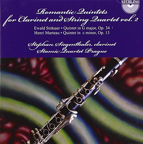 Strasser / Siegenthaler / Stamic Quartet Prague: Romantic Quintets for Clarinet and String Quintet