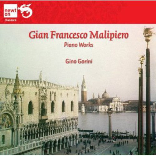 Malipiero / Gorini, Gino: Piano Works