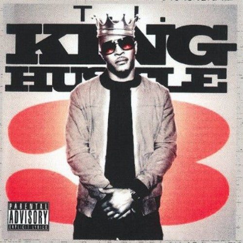 T.I.: King Hustle